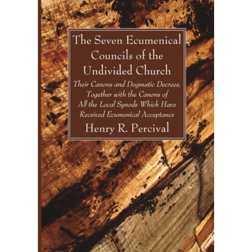 (영문도서) The Seven Ecumenical Councils of the Undivided Church Paperback, Wipf & Stock Publishers, English, 9781666733631