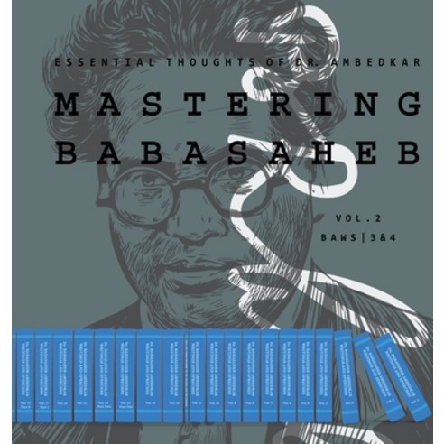 (영문도서) Mastering Babasaheb (Volume 2): Essential Thoughts of Dr. Ambedkar Hardcover, A.B.Karl Marx Siddharthar, English, 9789356207073