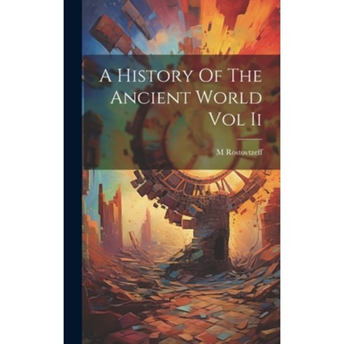 (영문도서) A History Of The Ancient World Vol Ii Hardcover, Legare Street Press, English, 9781022883215