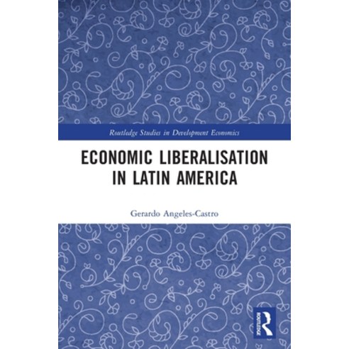 (영문도서) Economic Liberalisation in Latin America Paperback, Routledge