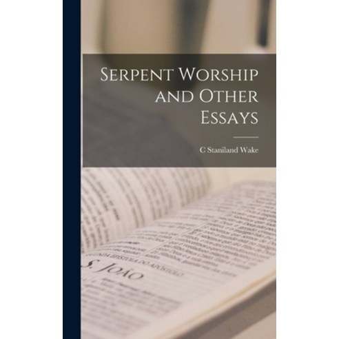 (영문도서) Serpent Worship and Other Essays Hardcover, Legare Street Press, English, 9781016667678