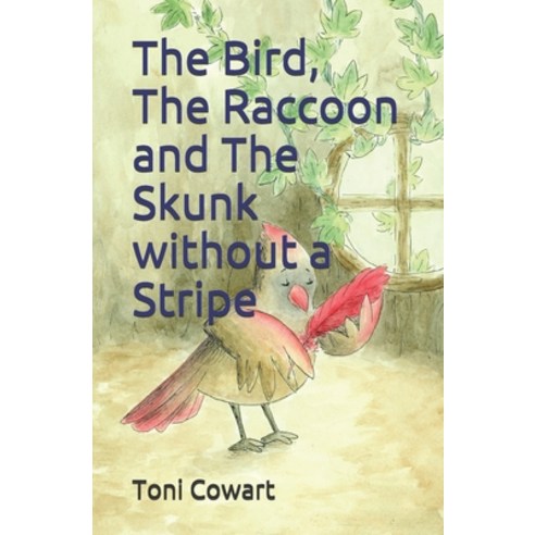 The Bird The Raccoon and The Skunk without a Stripe Paperback, Southern and Unshackled Ministries, LLC.
