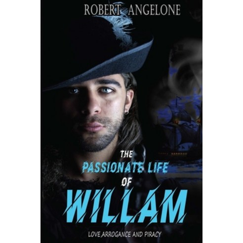 (영문도서) The Passionate Life of William: Lord Fitzhugh Paperback, Independently Published, English, 9798518739239