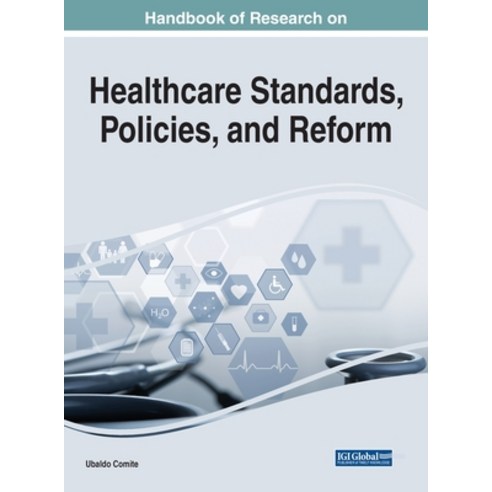 (영문도서) Handbook of Research on Healthcare Standards Policies and Reform Hardcover, Medical Information Science..., English, 9781799888680