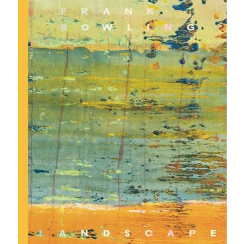 (영문도서) Frank Bowling: Landscape Hardcover, Hauser & Wirth Publishers, English, 9783906915791