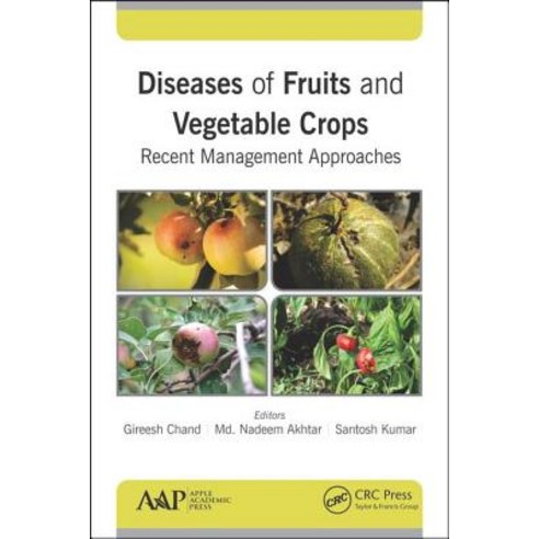Diseases of Fruits and Vegetable Crops: Recent Management Approaches Hardcover, Apple Academic Press