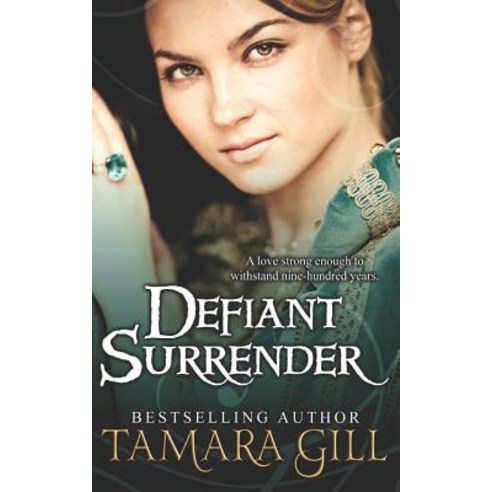 Defiant Surrender: A Medieval Time Travel Romance Paperback, Tamara Gill, English, 9780648413356