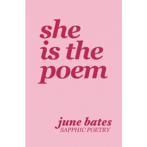 (영문도서) She Is The Poem: sapphic poetry on love and becoming Paperback, Independently Published, English, 9798827029755