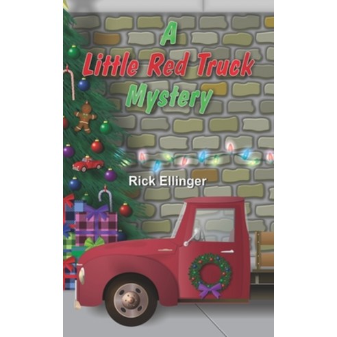 A Little Red Truck Mystery Paperback, Independently Published, English, 9798707750625