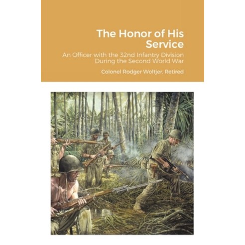 The Honor of His Service Paperback, Lulu.com, English, 9780359893508