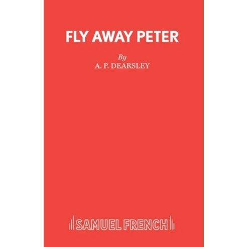 (영문도서) Fly Away Peter Paperback, Samuel French Ltd, English, 9780573011351