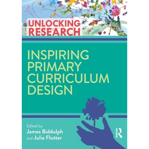 Inspiring Primary Curriculum Design Paperback, Routledge, English, 9780367228385