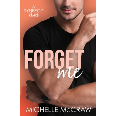 (영문도서) Forget Me: A Fake-Dating Workplace Standalone Romantic Comedy Paperback, Lazy Dog Books, English, 9781736829493