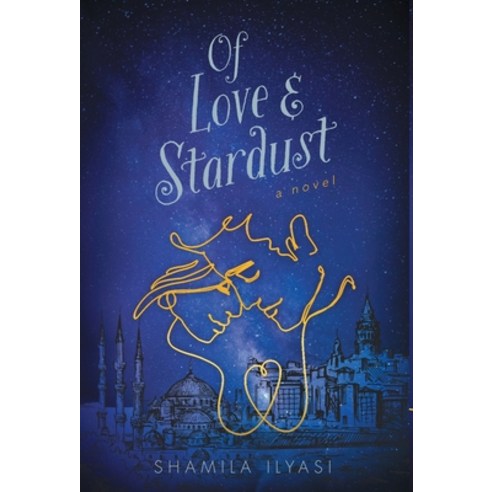(영문도서) Of Love & Stardust Hardcover, FriesenPress, English, 9781039126015