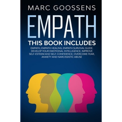 Empath - This Book Includes - Empath Empath Healing Empath Survival Guide. Develop Your Emotional ... Paperback, Marc Goossens, English, 9780645014877