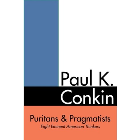 Puritans and Pragmatists: Eight Eminent American Thinkers Hardcover, Baylor University Press