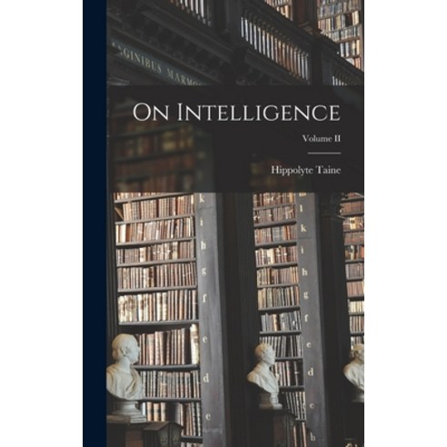 (영문도서) On Intelligence; Volume II Hardcover, Legare Street Press, English, 9781017881066