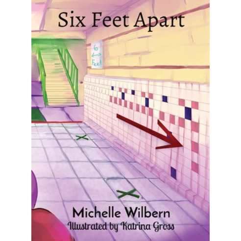 (영문도서) Six Feet Apart Hardcover, Michelle Kristen Wilbern, English, 9780578981864