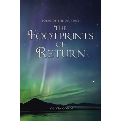 The Footprints of Return: Poems of the Universe Paperback, Authorhouse UK, English, 9781665584166