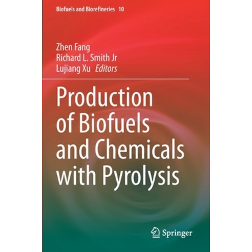 (영문도서) Production of Biofuels and Chemicals with Pyrolysis Paperback, Springer, English, 9789811527340