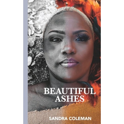 Beautiful Ashes Paperback, Independently Published