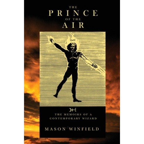 (영문도서) The Prince of the Air - The Memoirs of a Contemporary Wizard Paperback, Rock / Paper / Safety Scissors, English, 9781956688009