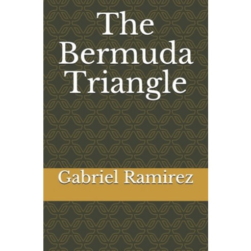 The Bermuda Triangle Paperback, Independently Published