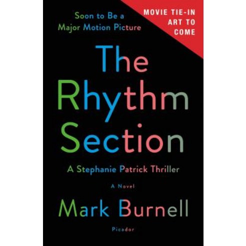 The Rhythm Section: A Stephanie Patrick Thriller Paperback, St. Martin''s Griffin, English, 9781250210586
