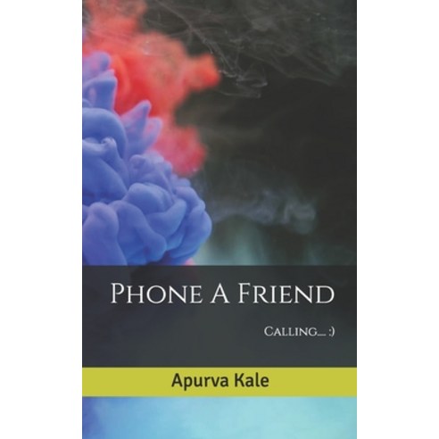 Phone A Friend: Calling....: ) Paperback, Independently Published