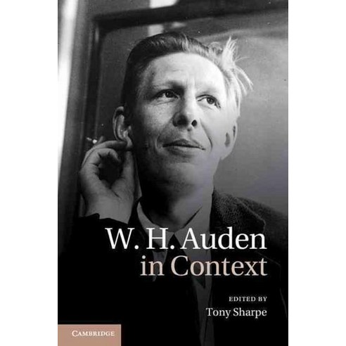 W. H. Auden in Context, Cambridge University Press