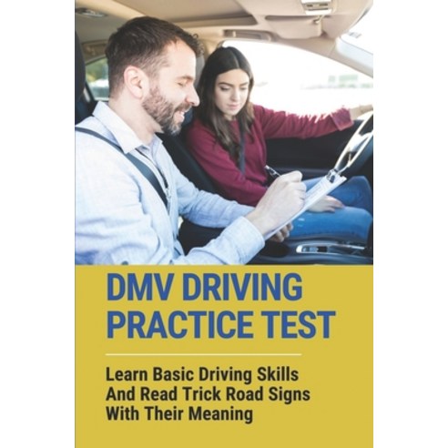 (영문도서) DMV Driving Practice Test: Learn Basic Driving Skills And Read ...