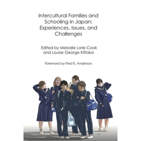 Intercultural Families and Schooling in Japan: Experiences Issues and ...