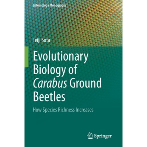 (영문도서) Evolutionary Biology of Carabus Ground Beetles: How Species Richness Increases Paperback, Springer, English, 9789811667015