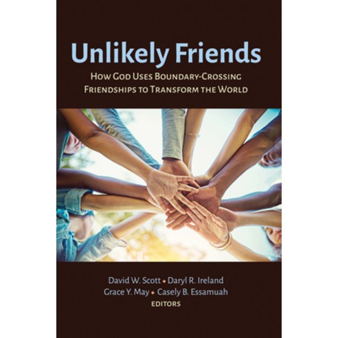 (영문도서) Unlikely Friends: How God Uses Boundary-Crossing Friendships to Transform the World Paperback, Pickwick Publications, English, 9781725286375