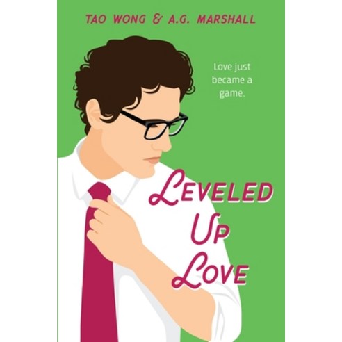 (영문도서) Leveled Up Love: A Gamelit Romantic Comedy Paperback, Starlit Publishing, English, 9781989994306