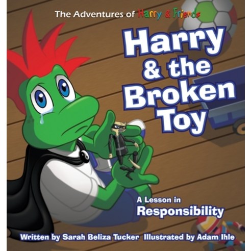 Harry and the Broken Toy: An Interactive Children''s Book That Teaches Responsibility Teamwork and ... Hardcover, Ocean Aire Productions, Inc, English, 9781953979025
