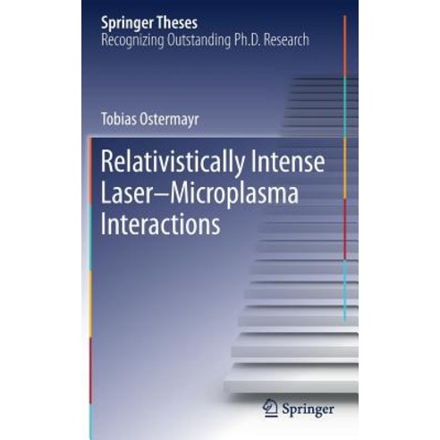 (영문도서) Relativistically Intense Laser-Microplasma Interactions Hardcover, Springer, English, 9783030222079