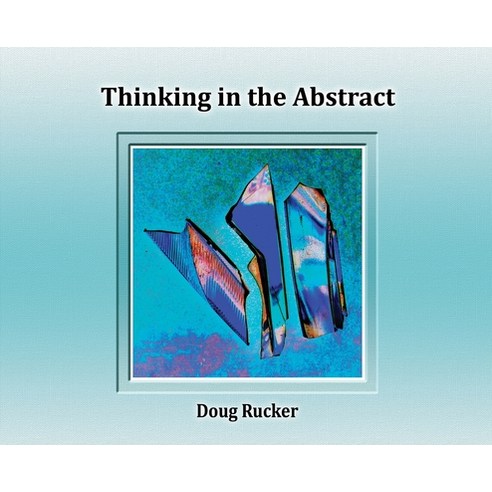 Thinking in the Abstract Hardcover, Helane Designs, Inc.