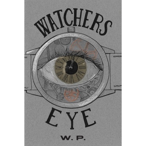 Watchers Eye Paperback, Outskirts Press, English, 9781977234216