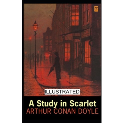 A Study in Scarlet illustrated Paperback, Independently Published