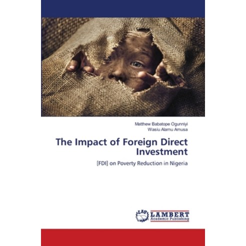 The Impact of Foreign Direct Investment Paperback, LAP Lambert Academic Publis..., English, 9783659594502
