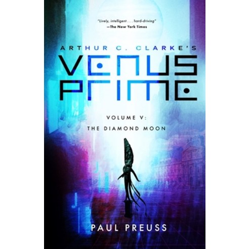 (영문도서) Arthur C. Clarke''s Venus Prime 5-The Diamond Moon Paperback, iBooks, English, 9781596879584