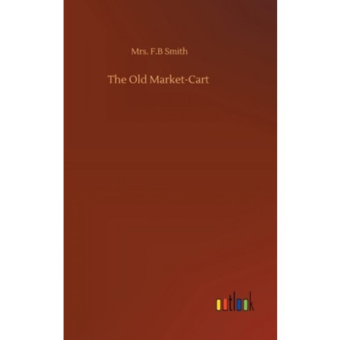 The Old Market-Cart Hardcover, Outlook Verlag