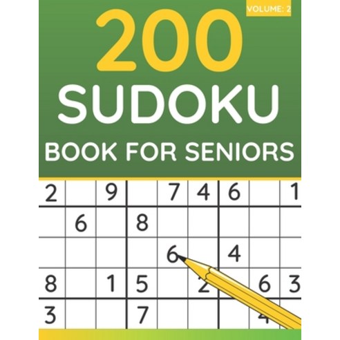 200 Sudoku Book For Seniors: Sudoku Puzzles For Adults & Seniors (Volume: 2) Paperback, Independently Published, English, 9798735485049
