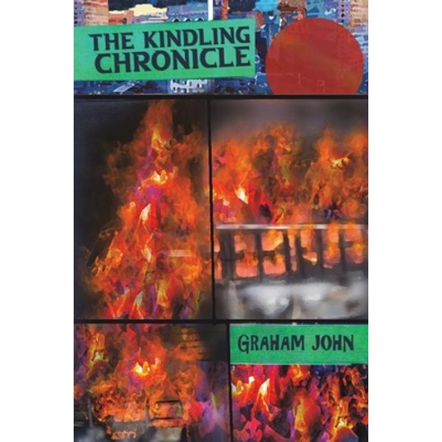 (영문도서) The Kindling Chronicle Paperback, Austin Macauley, English, 9781398422940