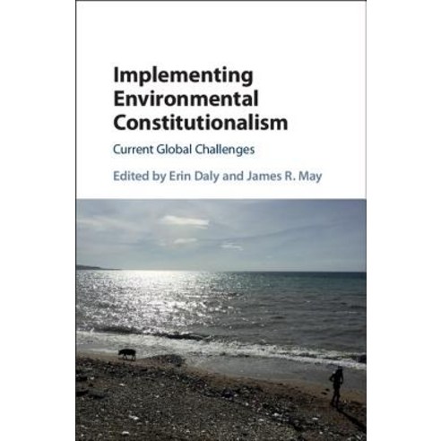 Implementing Environmental Constitutionalism: Current Global Challenges Hardcover, Cambridge University Press, English, 9781107165182