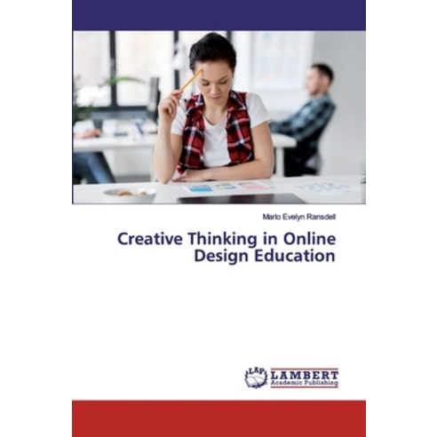 Creative Thinking in Online Design Education Paperback, LAP Lambert Academic Publishing