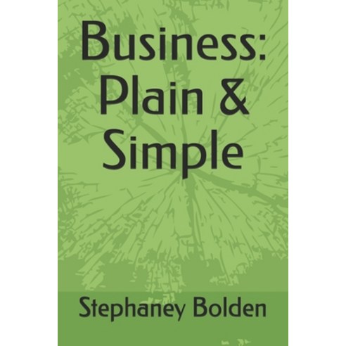 Business: Plain & Simple Paperback, Independently Published