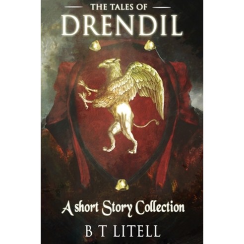 The Tales of Drendil: A Short Story Collection Paperback, Independently Published, English, 9781686855320