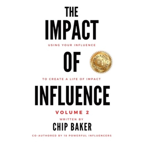 (영문도서) The Impact Of Influence Volume 2 Hardcover, Baker Impact LLC, English, 9781737950103